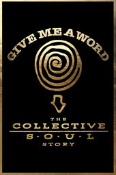 Give Me a Word: The Collective Soul Story
