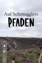 Auf Schmugglers Pfaden - Die Wegbereiter Englands