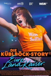 Die Küblböck-Story - Eure Lana Kaiser