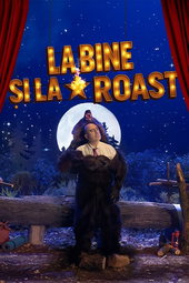 La bine și la roast