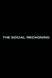 The Social Reckoning