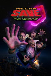 We Can Save The World!!!