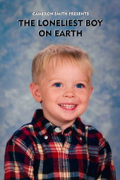 The Loneliest Boy On Earth