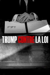 Trump contre la loi
