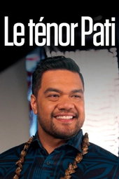 Mon nom est Pati – Le ténor Pati