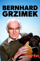 L'homme du Serengeti : Bernhard Grzimek