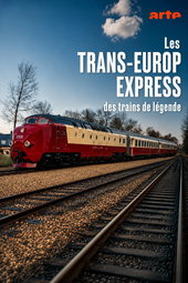 Les Trans-Europ-Express TEE - des trains de légende