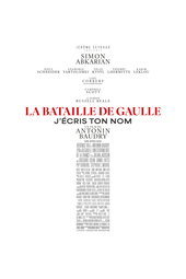 La Bataille de Gaulle: J’écris ton nom