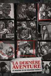 La Dernière Aventure : Le making-of de Stranger Things 5