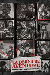 La Dernière Aventure : Le making-of de Stranger Things 5