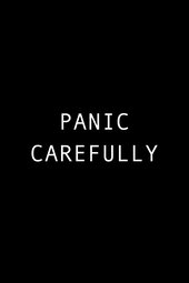 Panic Carefully
