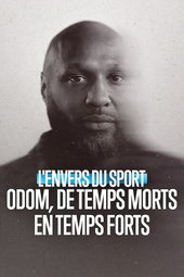 L'Envers du sport : Odom, de temps morts en temps forts