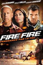Fire with Fire : Vengeance par le feu