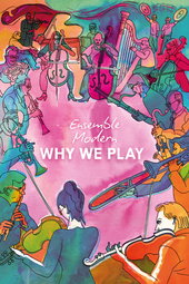Ensemble Modern – Why We Play