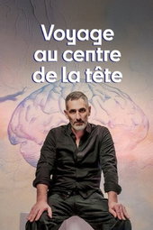 Voyage au centre de la tête