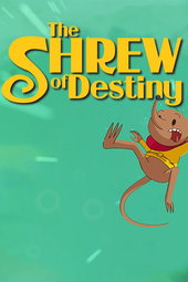 The Shrew of Destiny