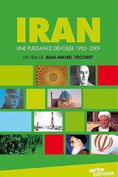Iran, une puissance dévoilée : 1905-2009