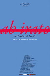 Ab Irato, sous l'empire de la colère