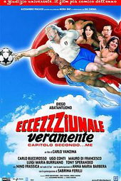Eccezzziunale... veramente : capitolo secondo... me