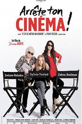 Arrête ton cinéma !