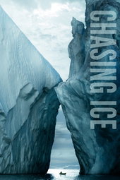 Chasing ice - Climat en péril : la preuve par l'image