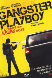 Gangster Playboy : La Chute des Essex Boys