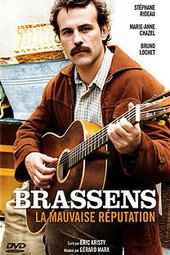 Brassens, la mauvaise réputation