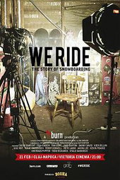 We Ride - The Story of Snowboarding
