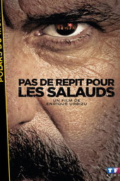 Pas de répit pour les salauds