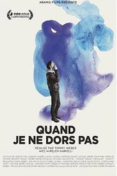 Quand je ne dors pas