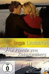 Inga Lindström: Die Pferde von Katarinaberg