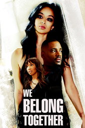 We Belong Together: Jamais l'un sans l'autre