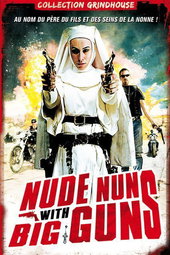 Nude Nuns with Big Guns