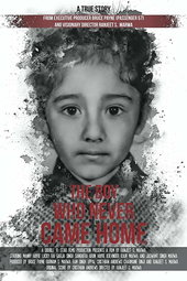 The Boy Who Never Came Home: A True Story