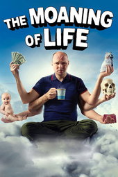 The Moaning of Life