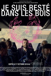 Je suis resté dans les bois