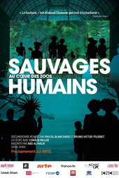 Sauvages, au cœur des zoos humains