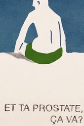 Et ta prostate, ça va?