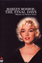 Marilyn Monroe - les Derniers Jours