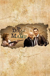 Ne diraj mi mamu