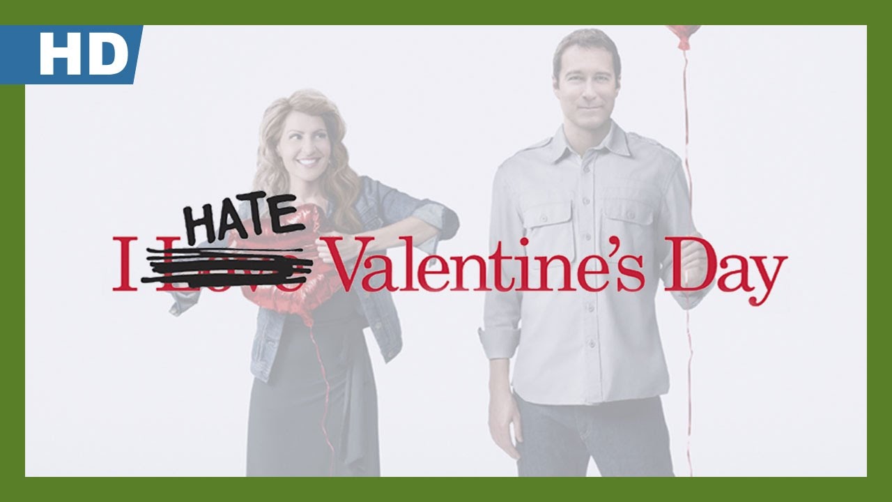Trailer du film Je déteste la St Valentin, Je déteste la St Valentin